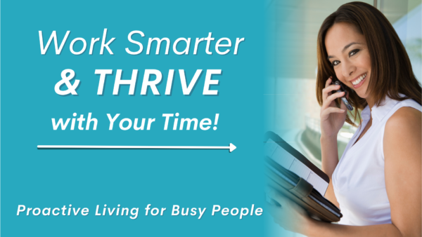 Work smarter to thrive
