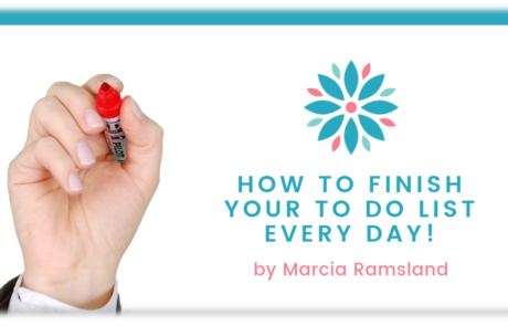 How to finish your To Do List - Marcia Ramsland