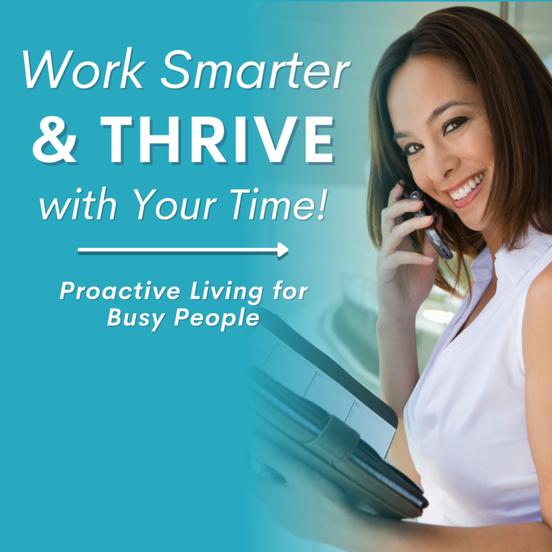 Work Smarter to Thrive