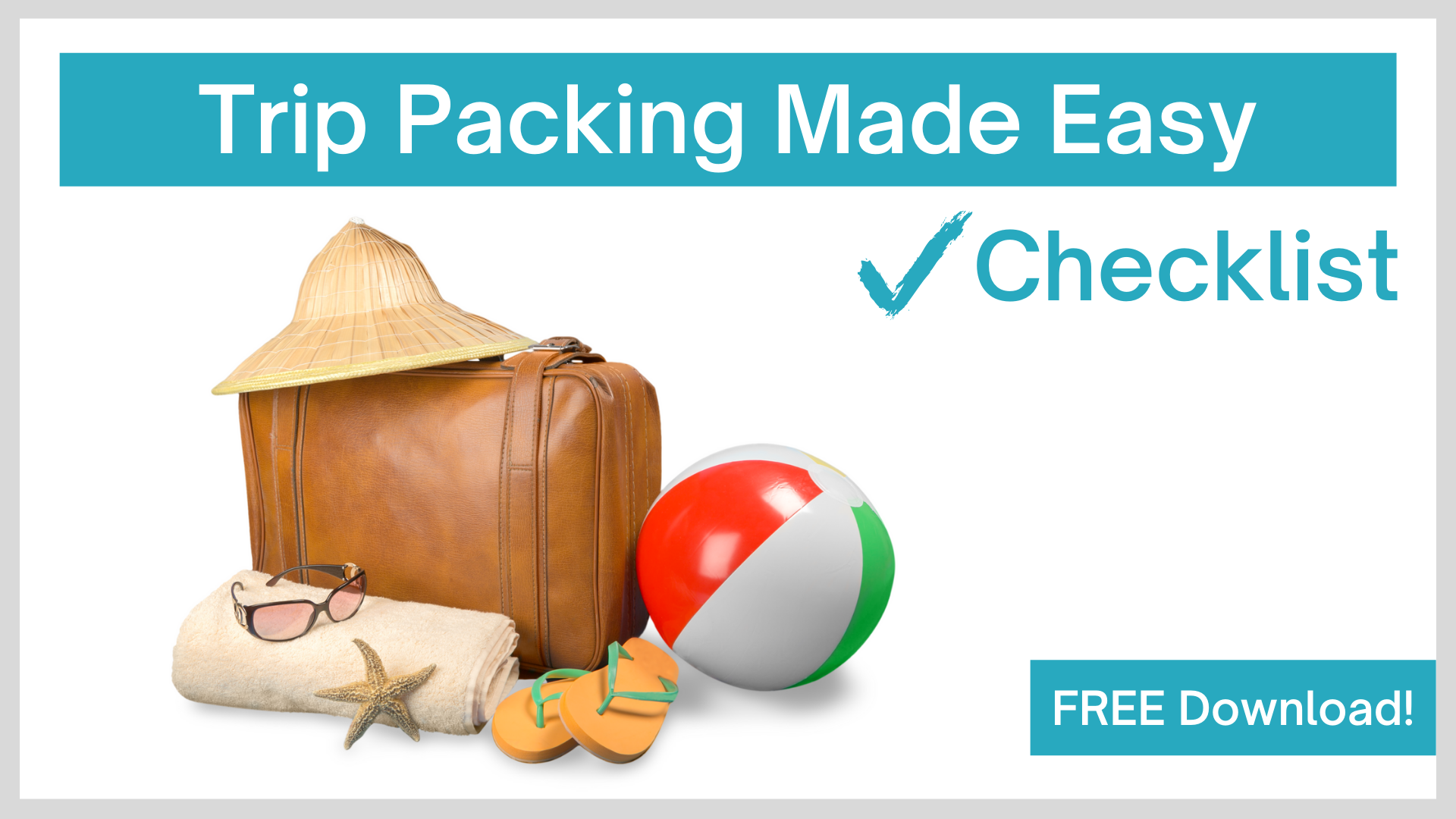 Trip Packing Made Easy Checklist