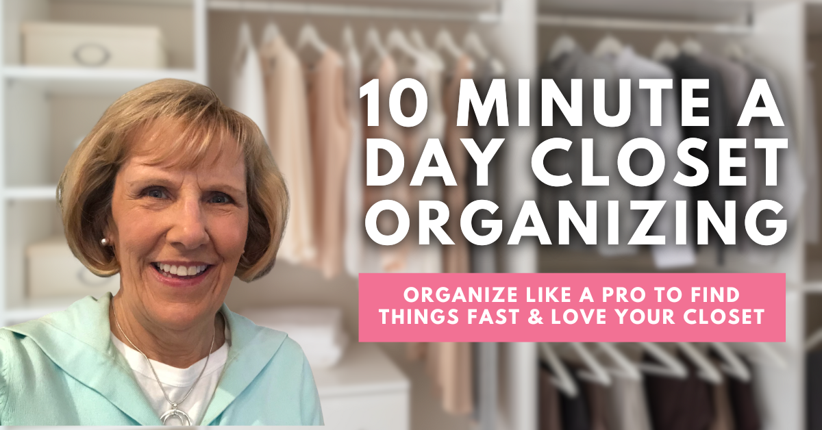 10 Minute A Day Closet Organizing