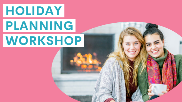 Holiday Planning Workshop